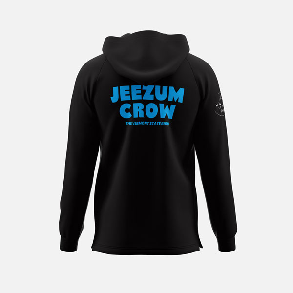 Custom-Fairfax-Tee Black Sweatshirt with "Jeezum Crow The Vermont State Bird" in blue